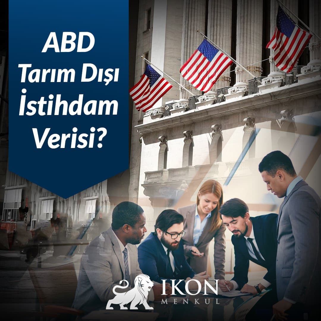 Piyasaların Beklediği Tarım Dışı İstihdam Raporu Yarın Açıklanacak...